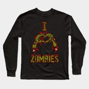 I LOVE ZOMBIES Long Sleeve T-Shirt